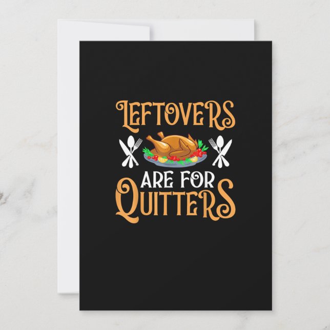 Leftovers Are For Quitters For Thanksgiving Holiday Card (Front)