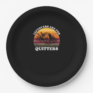 Leftovers Are For Quitters - Funny Thanksgiving Le Paper Plates