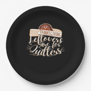 Leftovers Are For Quitters, Funny Thanksgiving Paper Plates