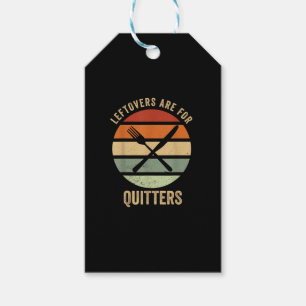 Leftovers Are For Quitters Funny Thanksgiving Retr Gift Tags