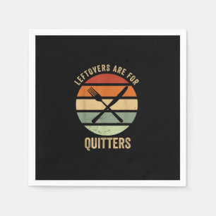 Leftovers Are For Quitters Funny Thanksgiving Retr Napkins