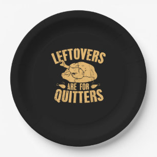 Leftovers Are For Quitters Funny Thanksgiving Turk Paper Plates