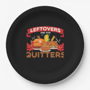 Leftovers Are For Quitters Minimal Creative Paper Plates