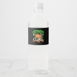 Leftovers Are For Quitters - Thanksgiving Christma Water Bottle Label