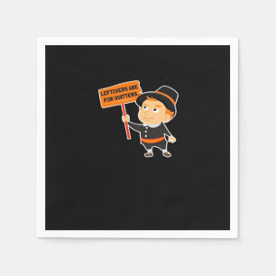 Leftovers Are For Quitters Thanksgiving Classic Fu Napkins