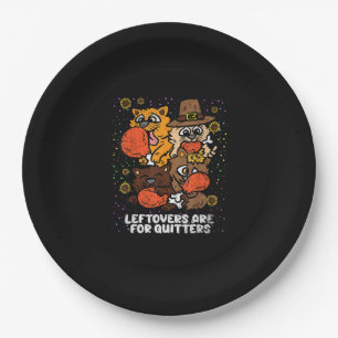 Leftovers Are For Quitters Thanksgiving Day Funny Paper Plates