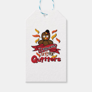 Leftovers Are For Quitters - Thanksgiving Funny - Gift Tags