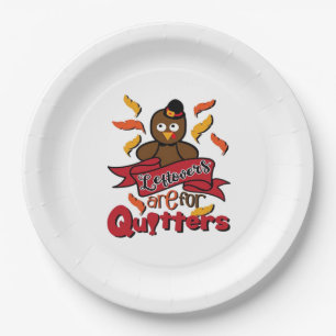 Leftovers Are For Quitters - Thanksgiving Funny - Paper Plates