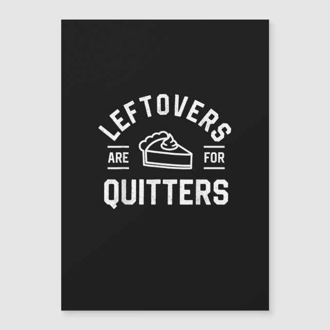 Leftovers Are For Quitters Thanksgiving Pumpkin Pi (Front)