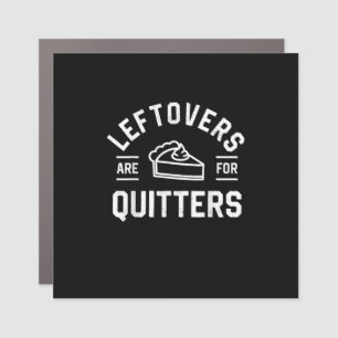 Leftovers Are For Quitters Thanksgiving Pumpkin Pi Car Magnet