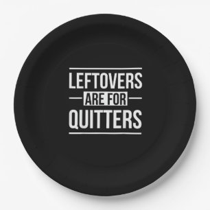 Leftovers Are For Quitters Thanksgiving Vintage St Paper Plates