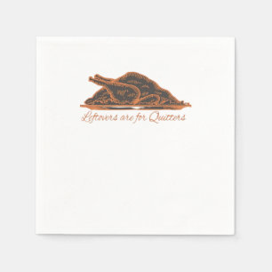 Leftovers Are For Quitters Turkey Graphic Classic Napkins