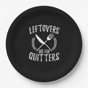 Leftovers Are For Quitters Turkey Thanksgiving Day Paper Plates