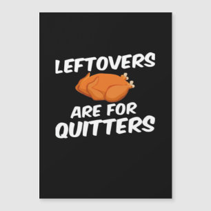 Leftovers Are For Quitters Vintage Style