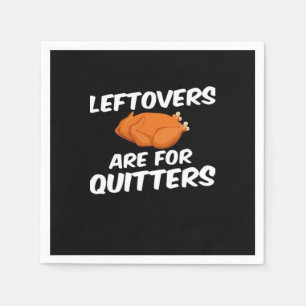 Leftovers Are For Quitters Vintage Style Napkins