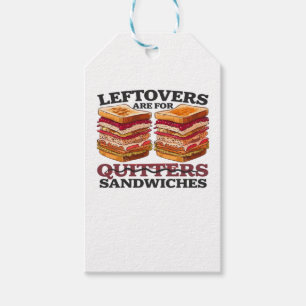 Leftovers Are For Sandwiches Essential Gift Tags