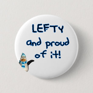 Lefty and Proud! With penguin in blue & black Button