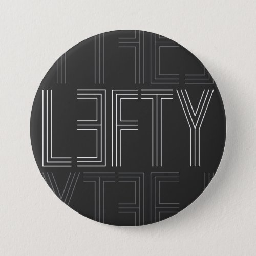 Lefty Left Handed Modern Typography Button