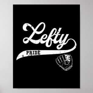 Lefty Left Handed Sell Softll Proud Woman Men Retr Poster