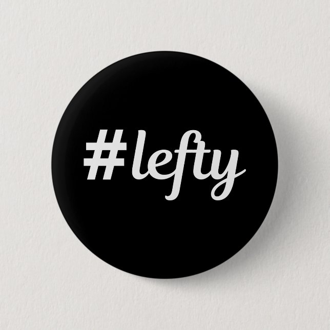 # Lefty Left Hander's Button (Front)