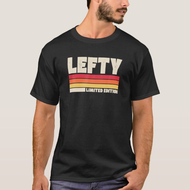 Lefty Limited Edition Left Handed Distressed Retro T-Shirt (Front)