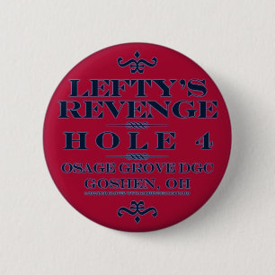 Lefty's Revenge Pinback Button