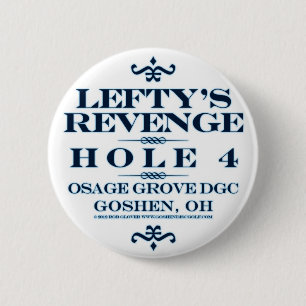 Lefty's Revenge Pinback Button