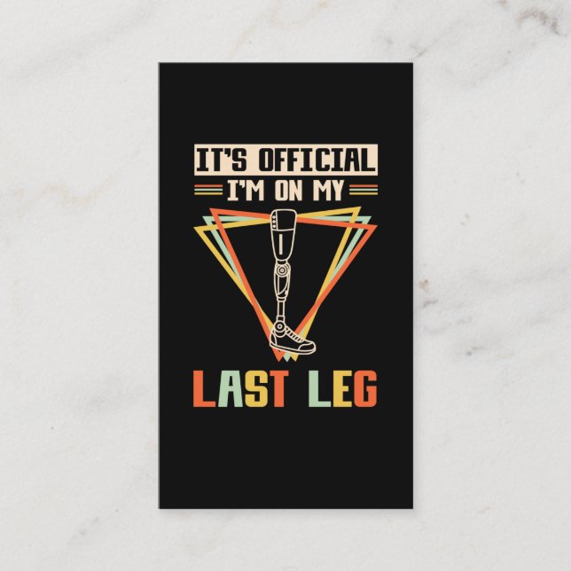 Leg Amputation Humor Leg Amputee Business Card (Front)