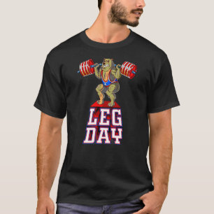 Leg Day Bear Weight Lifting Squat Gym Training T-Shirt