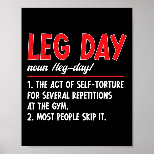 Leg Day Definition Fitness Training Workout Gym  Poster (Front)