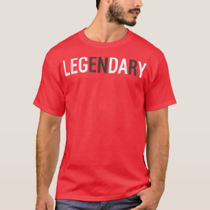 LEG DAY LEGENDARY Weight Lifting Fit Cross Train T-Shirt