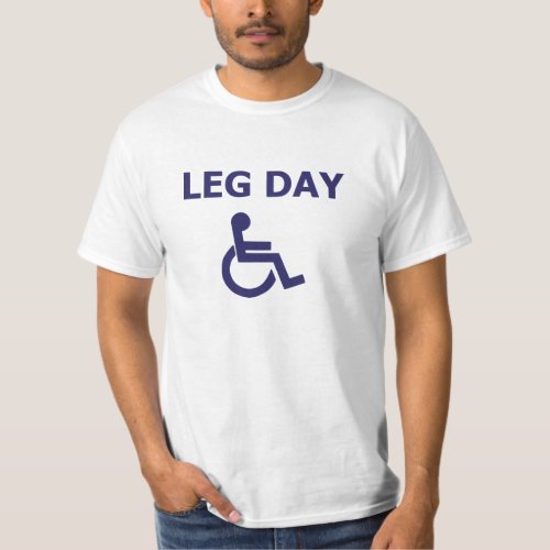 Leg Day T_Shirt