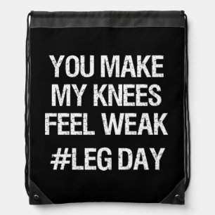 Leg Day - Weak Knees - Funny Novelty Bodybuilding Drawstring Bag