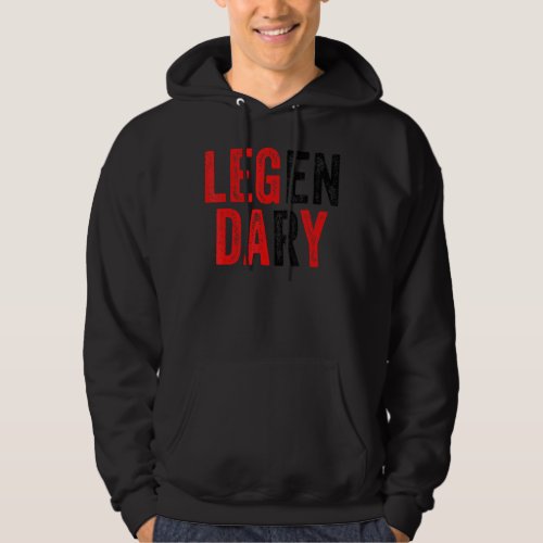 Leg Day Workout Gym Legendary Funny Fitness Exerci Hoodie