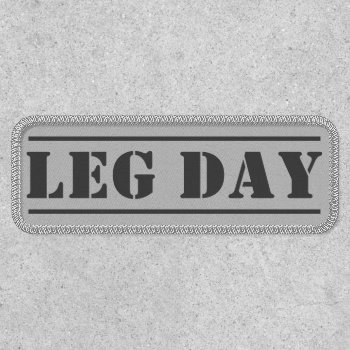 Leg Day Workout Patch by Rad_Designs at Zazzle