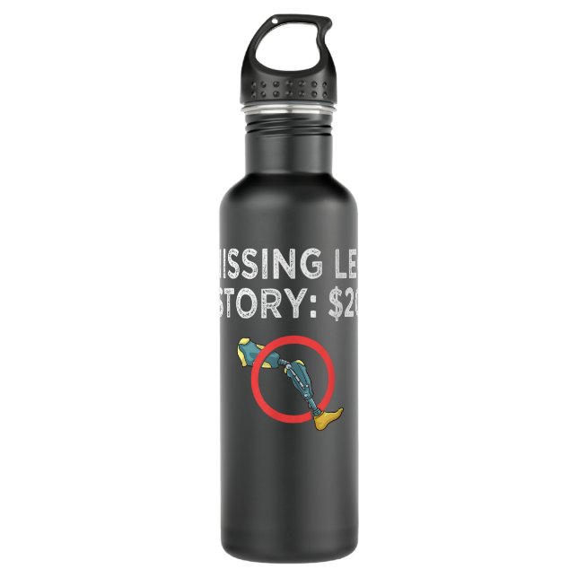 Leg Prosthetic Gift Leg Amputation Amputee  Stainless Steel Water Bottle (Front)