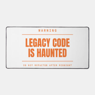 Legacy Code Is Haunted Funny Programmer Developer Desk Mat