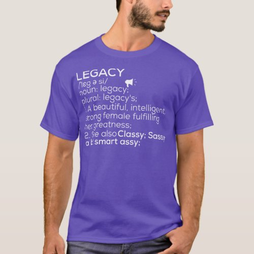 Legacy Name Legacy Definition Legacy Female Name L T_Shirt