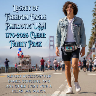 Legacy of Freedom ★ Eagle Patriotic USA 1776-2026 Clear Fanny Pack