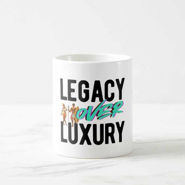 Legacy Over Luxury | Coffee Mug (Center)