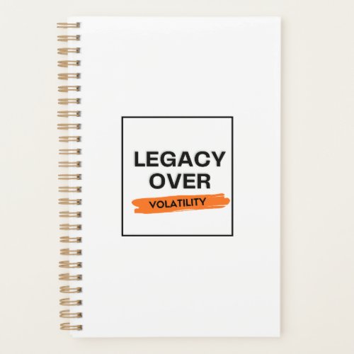LEGACY OVER VOLATILITY — Investors Planner
