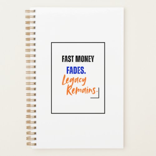 Legacy Remains Planner | Fast Money Fades Design
