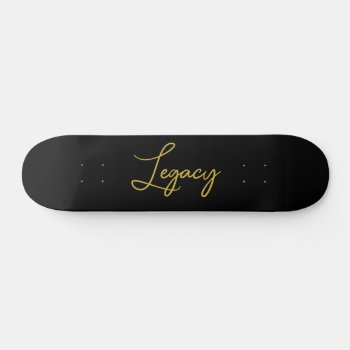 Legacy Skateboard by kfleming1986 at Zazzle