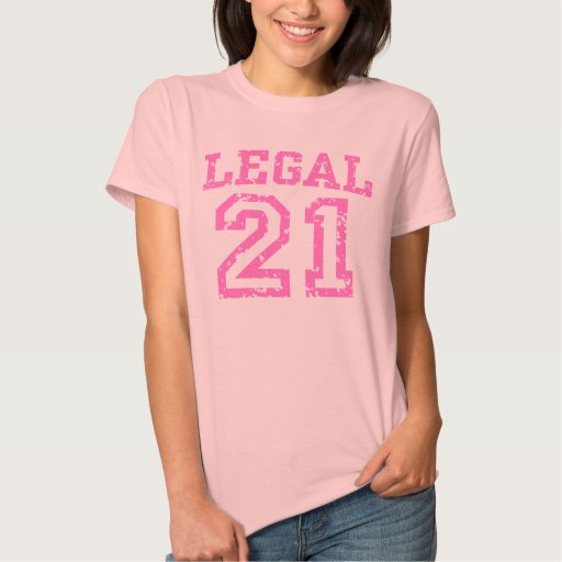 Legal 21 t shirts