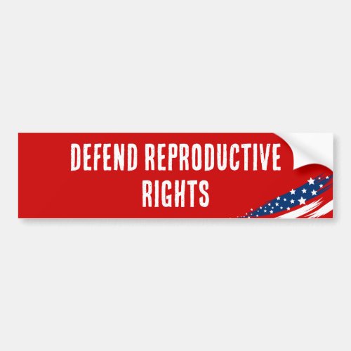 Legal Abortion Defend Reproductive Rights Bumper Sticker