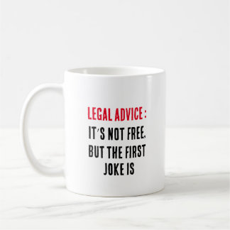 Legal advice: it’s not free, but the first joke is coffee mug