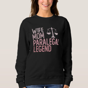 Legal Assistant Lawyer Law Practitioner Paralegal  Sweatshirt