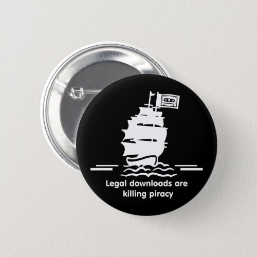 Legal Download Are Killing Pirates Button