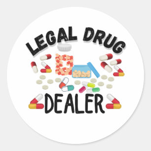 Legal Drug Dealer T-Shirt Classic Round Sticker