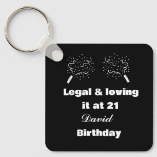 Legal & Loving It at 21 Black&White 21st Birthday Keychain